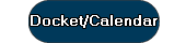 Docket/Calendar
